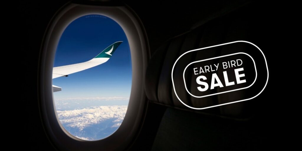 Take Off Early: Cathay Pacific’s 2025/26 Global Sale and Why it’s the Perfect Time to Plan Your Dream Trip