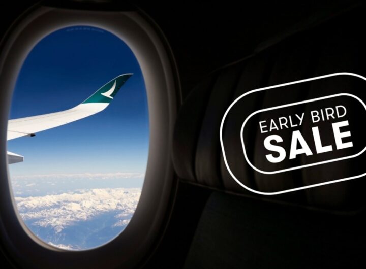 Take Off Early: Cathay Pacific’s 2025/26 Global Sale and Why it’s the Perfect Time to Plan Your Dream Trip